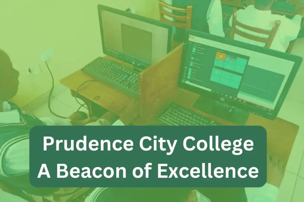Prudence City College A Beacon of Excellence